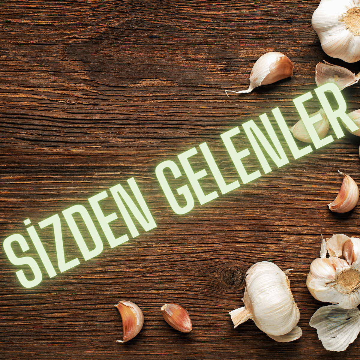Sizden Gelenler